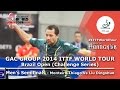 Semi Final ITTF Brazil Open 2014 MONTEIRO Thiago BRA LIU Dingshuo CHN