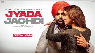 Jyada Jachdi  : Jordan Sandhu || Isha Sharma (Official Video) Latest Punjabi song || SYM MP3 Present