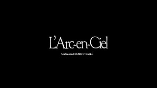 L'Arc～en～Ciel - 追憶の情景