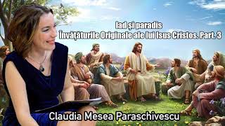 Iad Si Paradis - Invataturile Originale Ale Lui Isus Cristos Part  3