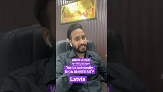 Which is best university in Latvia Riga technical or Turiba University for bachelors masters latvia