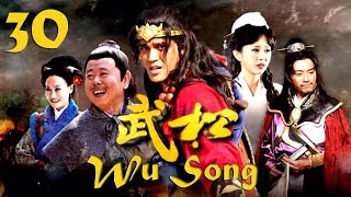 【ENG SUB】EP 30丨Wu Song丨武松丨Yuki Daki, Hans Zhang, Pan Changjiang, Kara Wai