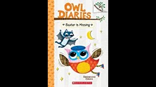 8 📖 OWL DIARIES Baxter is Missing