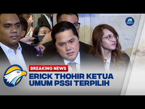 BREAKING NEWS - Erick Thohir Terpilih Menjadi Ketua Umum PSSI - YouTube