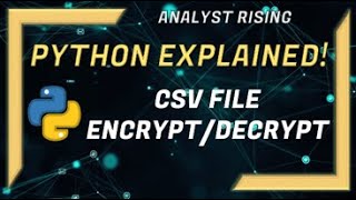 How to Encrypt / Decrypt CSV Files | Python Explained | #analystrising