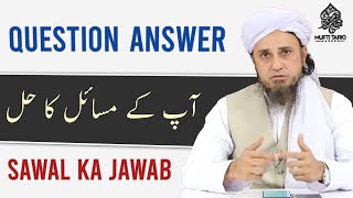 Question And Answer | Sawal Jawaab | Mufti Tariq Masood | Islamic Noor