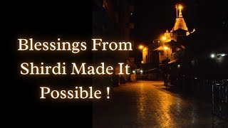 Episode 242 : MIRACLES OF SAIBABA : Blessings from Shirdi Made it Possible !