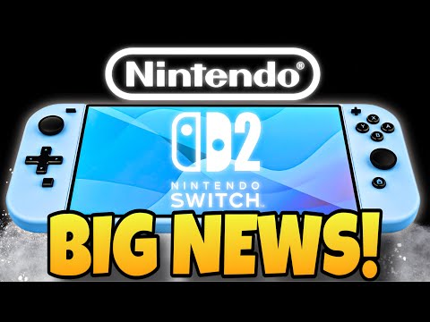 Nintendo Switch 2 Just Got BIG NEWS!