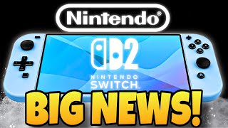 Nintendo Switch 2 Just Got BIG NEWS!
