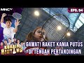 GAWAT! RAKET KANIA PUTUS DI TENGAH PERTANDINGAN - KURAIH BINTANG