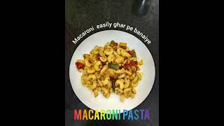 macaroni pasta yummy #food #foodie #yummyfood #khana #macaroni #viralvideo #trending #pastarecipe