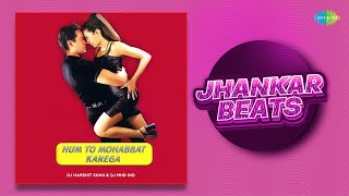 Hum To Mohabbat Karega - Full Album | Suno Suno Kaho Kaho | Yeh Khushi Ki Mehfil | Chura Lo Dil