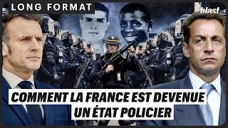 COMMENT LA FRANCE EST DEVENUE UN ÉTAT POLICIER