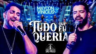 Tudo Que Eu Queria - Maycon e Vinicius (DVD Ao Vivo em São Paulo)