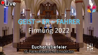 LIVE - Feier der Firmung - St. Pankratius