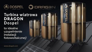 Dospel DRAGON - Przełomowa turbina wiatrowa