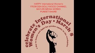 HAPPY International Women's Day | DSA BOLLYWOOD CHANNELS |FRIENDS