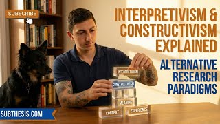 Interpretivism vs Constructivism: Research Paradigms Explained