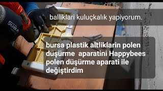 21 Şubat 2025. ARICILIK. Bursa plastik taban ve Happybees taban