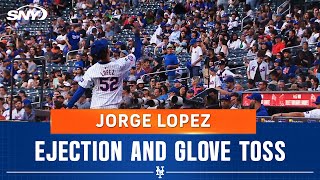Jorge Lopez gets ejected from Wednesday’s Mets game and tosses his glove into the stands | SNY