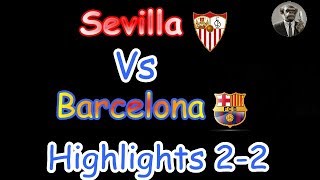 Sevilla vs Barcelona 2-2  Goals & Extended Highlights  31 03 2018 HD