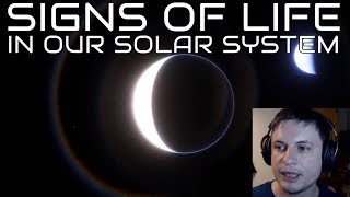 Top 5 Places In Our Solar System With Real Signs of Life