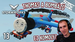 Stormworks S\u0026D - 13.Rész (Thomas a bombázó?!) - Stark