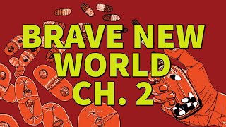 Brave New World - The World State's Psychological Conditioning - Ch. 2 Analysis