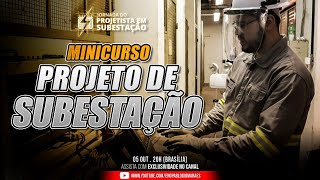 MINICURSO: Projeto de Subestação