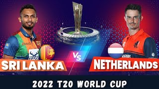 Sri Lanka vs Netherlands ICC T20 World Cup 2022 9th Match || SL vs NED || World Cup 2022 ||9th Match