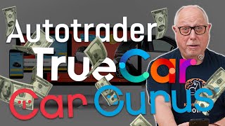 How Car Websites Like CarGurus, Autotrader, and TrueCar MAKE MONEY!