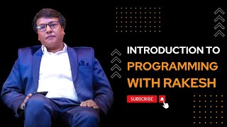 Programming with Rakesh | Introduction