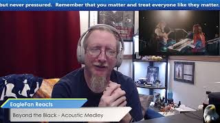 EagleFan Reacts to Beyond the Black with an Acoustic Medley - Great Moment