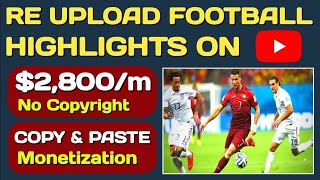 How to Upload Football Highlights On YouTube Without Copyright | Football Highlights Download Free