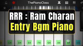 RRR : Ram Charan Entry Bgm Piano Cover | Ram Charan, NTR,SS Rajamouli | Keeravani | ThePianoClass