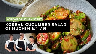 How To Make The Popular Spicy Korean Cucumber Salad - Oi Muchim 오이무침