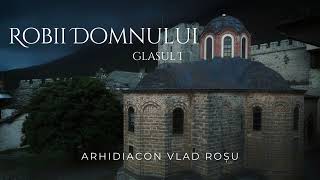 Polieleu Robii Domnului, glasul 1 - @pr.vladrosu