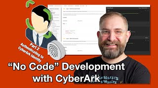 How to Use Postman for No Code Development with CyberArk - Part 2: Authenticating to Identity