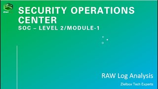 SOC Security - Level 2/Module 1 - Raw Log Analysis