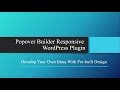 How To Develop Your Own Ideas With Pre-built Designs - Popover Builder Responsive WordPress Plugin