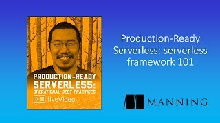 Production-Ready Serverless: Serverless Framework 101