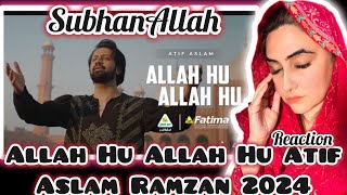 Allah Hu Allah Hu | Atif Aslam reaction | Ramzan 2024 | Sarsabz Fertilizer/ Annyshahreacts
