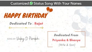 Kitna Pyara Din | Birthday Watsapp Status Song | Customise With Names | Vicky D Parekh |