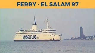 Classic Ferry Video 1998 - ferry EL SALAM 97 in Kiel (El Salam Shipping Company)