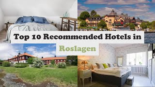 Top 10 Recommended Hotels In Roslagen | Best Hotels In Roslagen