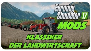 KLASSIKER DER LANDWIRTSCHAFT für den LS17 Mod 💚 | LS17 Modvorstellung