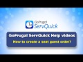 GoFrugal ServQuick - Dine-In : How to create a seat guest order?