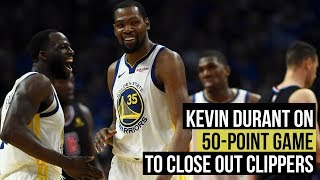 NBA playoffs: Kevin Durant on his 50-point game to close out Clippers