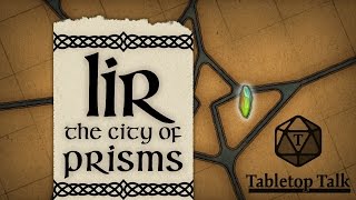 Lir: The City of Prisms | Session 24:1 | Making Plans