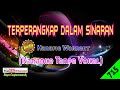 Terperangkap Dalam Sinaran by Hanafie Warrent [Original Audio-HQ] | Karaoke Tanpa Vokal